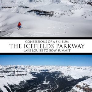 Confessions of a Ski Bum • The Icefields Parkway