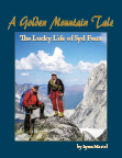Summit Series 16 : A Golden Mountain Tale (Syd Feuz)
